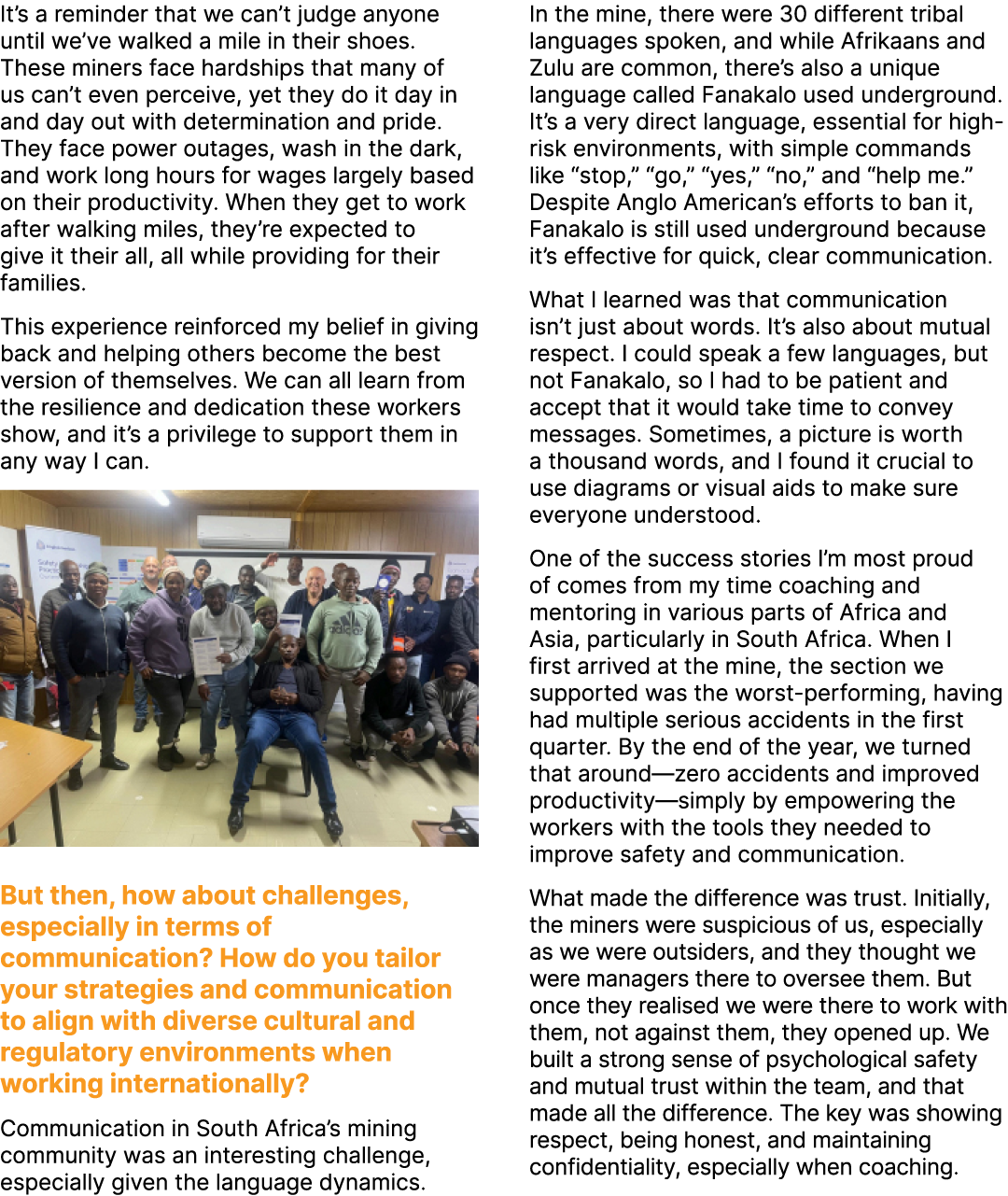 It’s a reminder that we can’t judge anyone until we’ve walked a mile in their shoes. These miners face hardships that...