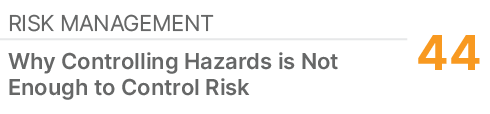 Risk Management,44,Why Controlling Hazards is Not Enough to Control Risk