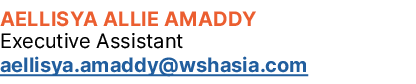 Aellisya Allie Amaddy Executive Assistant aellisya.amaddy@wshasia.com