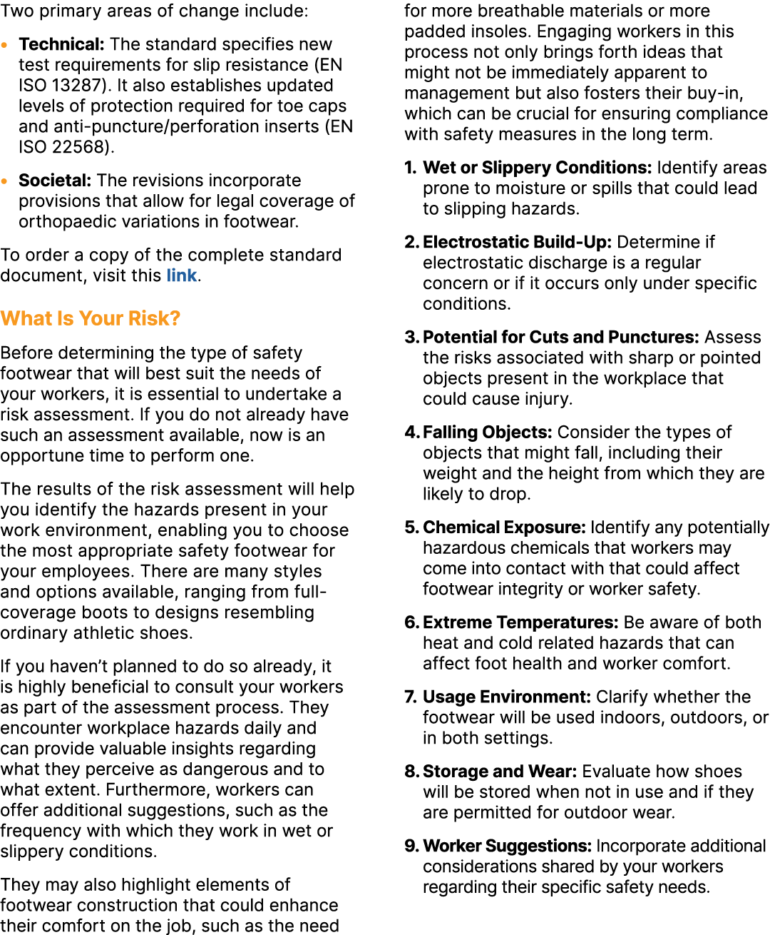 Two primary areas of change include: • Technical: The standard specifies new test requirements for slip resistance (E...