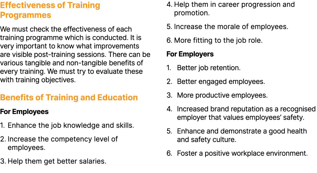 Effectiveness of Training Programmes We must check the effectiveness of each training programme which is conducted. I...