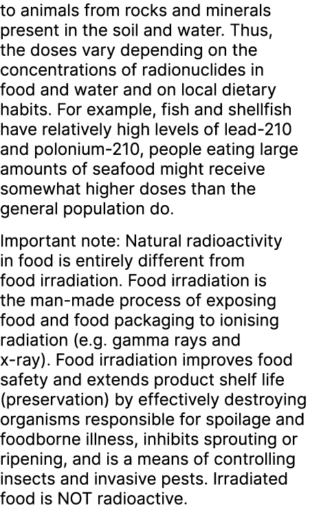 to animals from rocks and minerals present in the soil and water. Thus, the doses vary depending on the concentration...