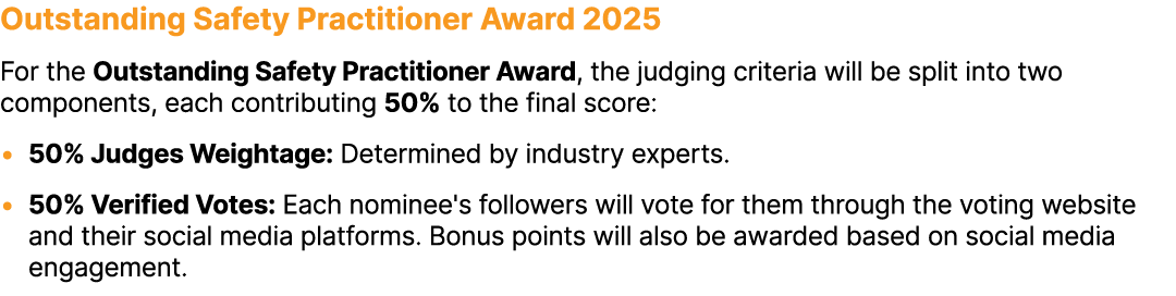 Outstanding Safety Practitioner Award 2025 For the Outstanding Safety Practitioner Award, the judging criteria will b...