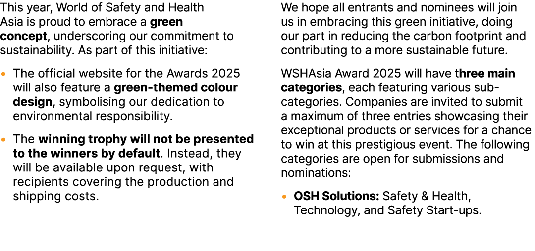 This year, World of Safety and Health Asia is proud to embrace a green concept, underscoring our commitment to sustai...