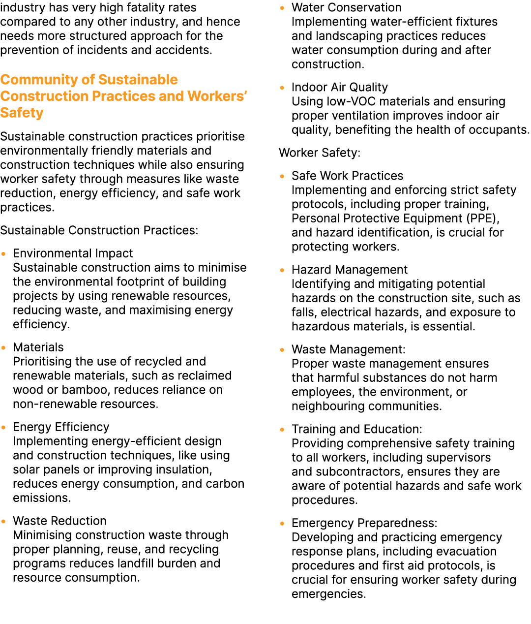 industry has very high fatality rates compared to any other industry, and hence needs more structured approach for th...