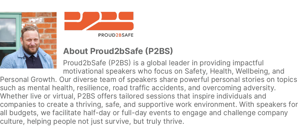 ￼￼ About Proud2bSafe (P2BS) Proud2bSafe (P2BS) is a global leader in providing impactful motivational speakers who fo...