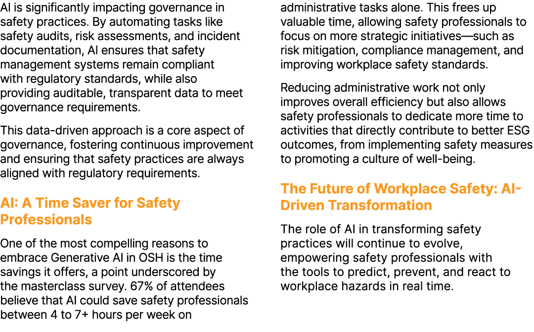 AI is significantly impacting governance in safety practices. By automating tasks like safety audits, risk assessment...