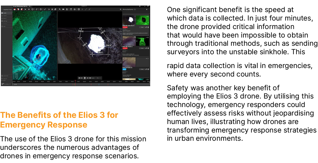 ￼ The Benefits of the Elios 3 for Emergency Response The use of the Elios 3 drone for this mission underscores the nu...