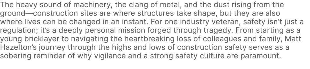 The heavy sound of machinery, the clang of metal, and the dust rising from the ground—construction sites are where st...