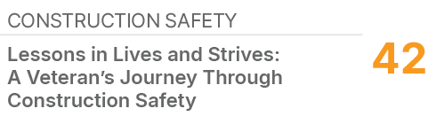 Construction Safety,42,Lessons in Lives and Strives: A Veteran’s Journey Through Construction Safety