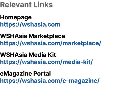Relevant Links Homepage https://wshasia.com WSHAsia Marketplace https://wshasia.com/marketplace/ WSHAsia Media Kit ht...