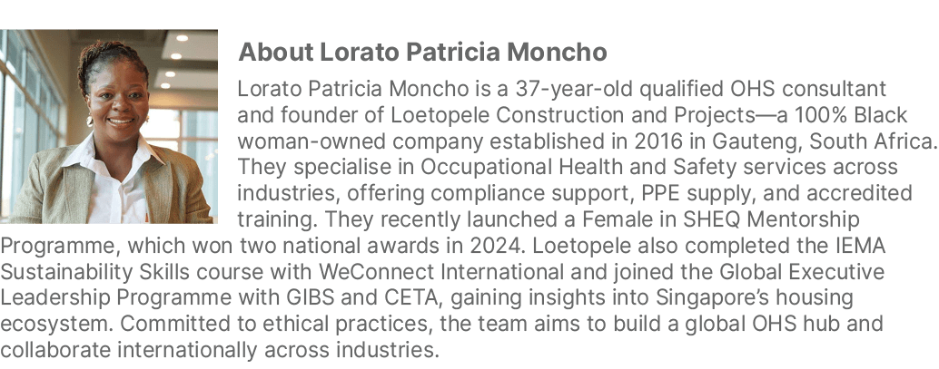 ￼About Lorato Patricia Moncho Lorato Patricia Moncho is a 37 year old qualified OHS consultant and founder of Loetope...