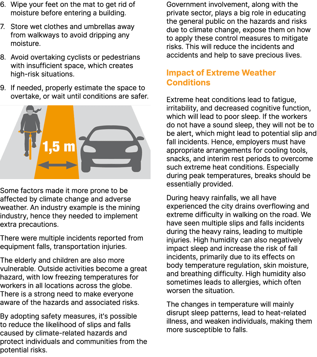 6. Wipe your feet on the mat to get rid of moisture before entering a building. 7. Store wet clothes and umbrellas aw...