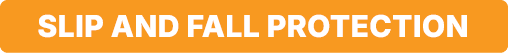 Slip and Fall Protection