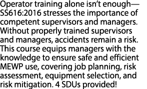 Operator training alone isn’t enough—SS616:2016 stresses the importance of competent supervisors and managers. Withou...