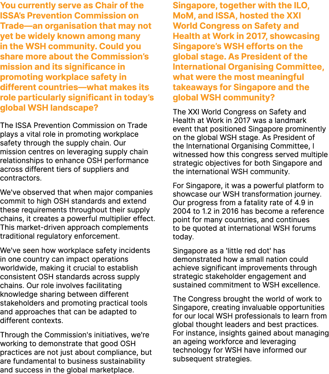You currently serve as Chair of the ISSA’s Prevention Commission on Trade—an organisation that may not yet be widely ...
