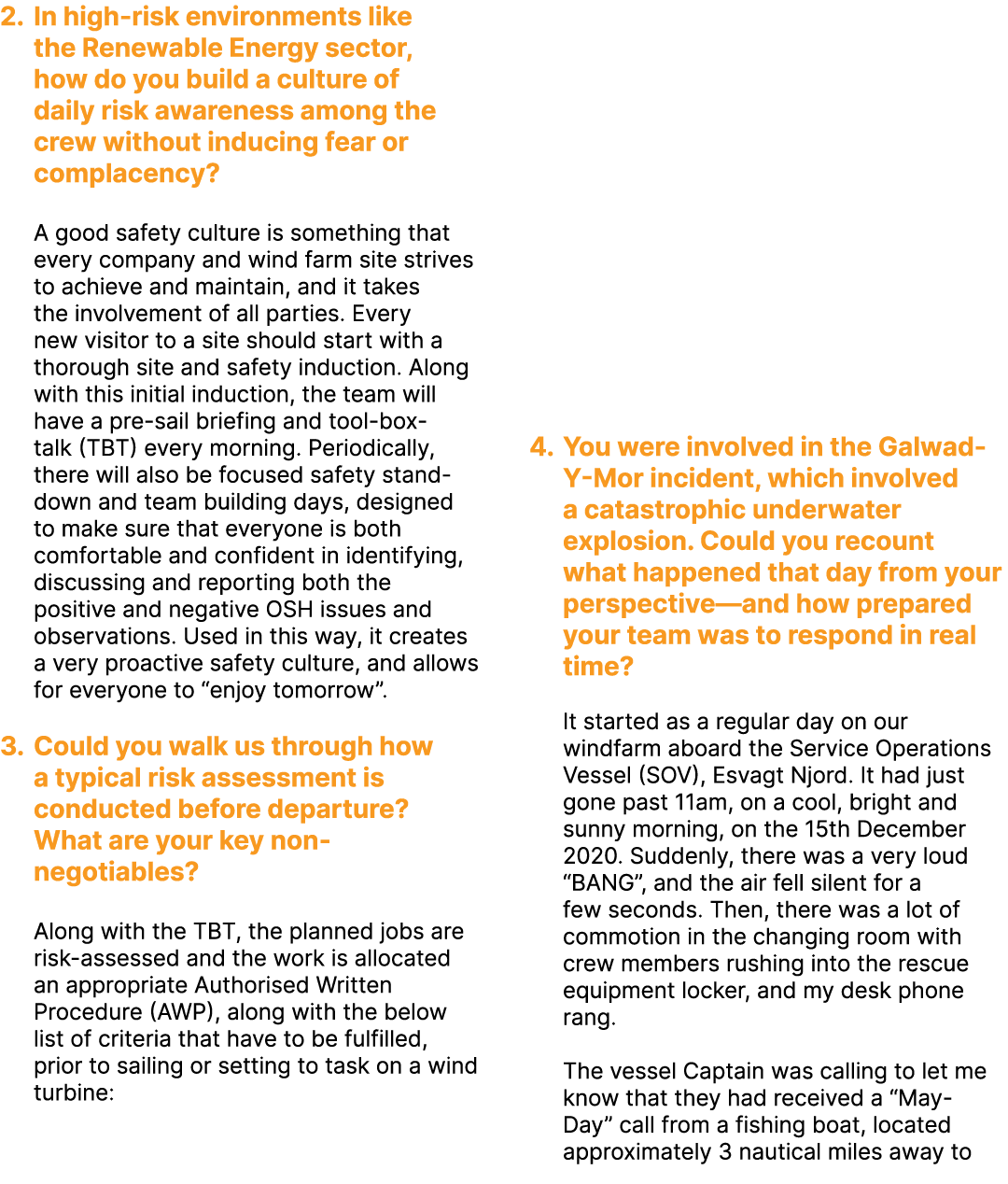 2. In high risk environments like the Renewable Energy sector, how do you build a culture of daily risk awareness amo...