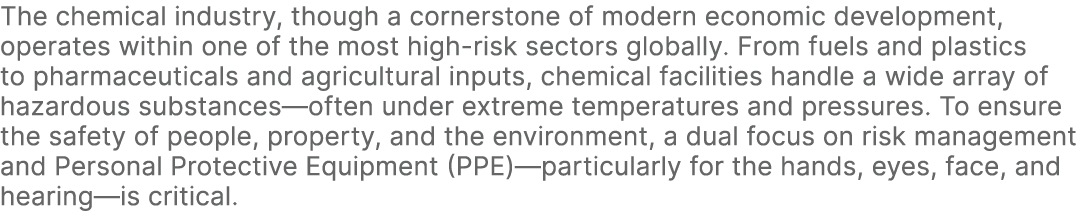The chemical industry, though a cornerstone of modern economic development, operates within one of the most high risk...