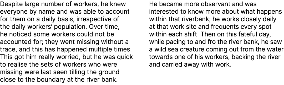 Despite large number of workers, he knew everyone by name and was able to account for them on a daily basis, irrespec...