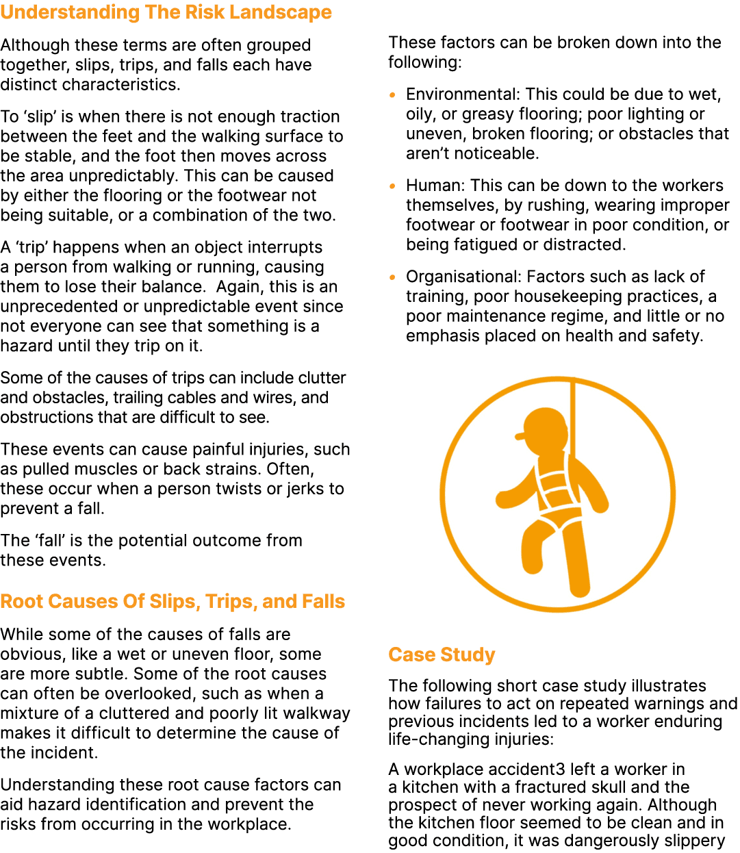 Understanding The Risk Landscape Although these terms are often grouped together, slips, trips, and falls each have d...