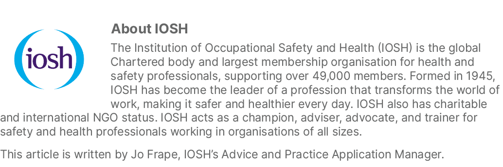 ￼About IOSH The Institution of Occupational Safety and Health (IOSH) is the global Chartered body and largest members...