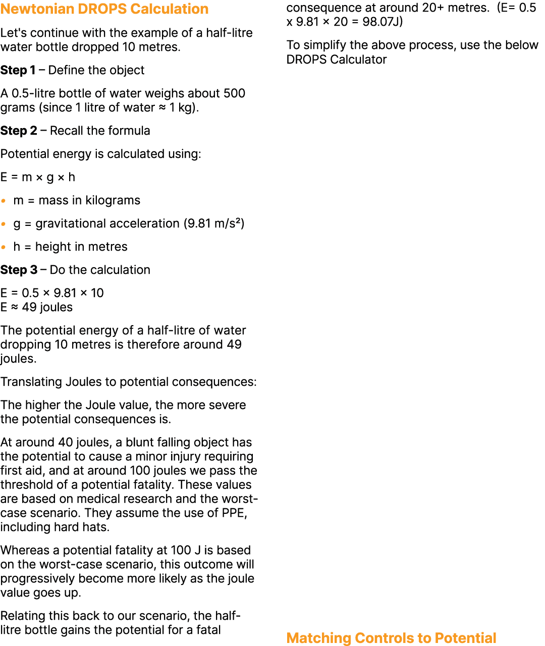 Newtonian DROPS Calculation Let's continue with the example of a half litre water bottle dropped 10 metres. Step 1 – ...