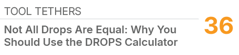 Tool Tethers ,36,Not All Drops Are Equal: Why You Should Use the DROPS Calculator