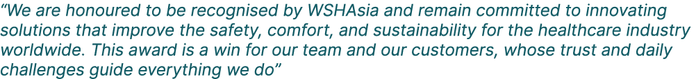 “We are honoured to be recognised by WSHAsia and remain committed to innovating solutions that improve the safety, co...