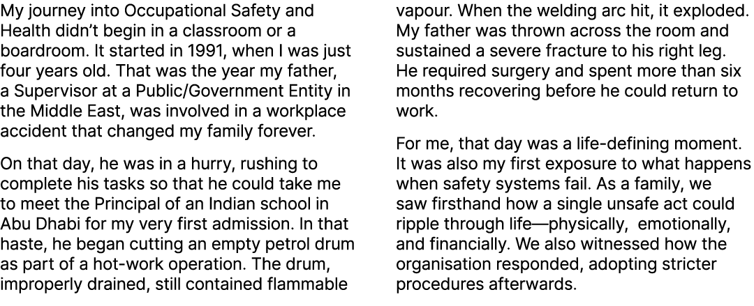 My journey into Occupational Safety and Health didn’t begin in a classroom or a boardroom. It started in 1991, when I...