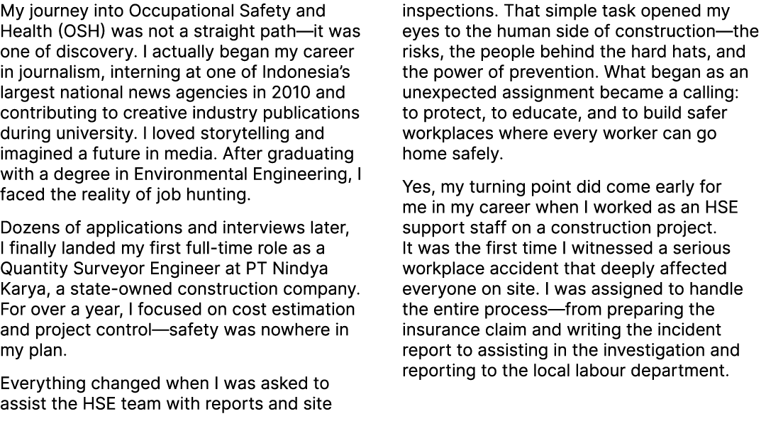 My journey into Occupational Safety and Health (OSH) was not a straight path—it was one of discovery. I actually bega...