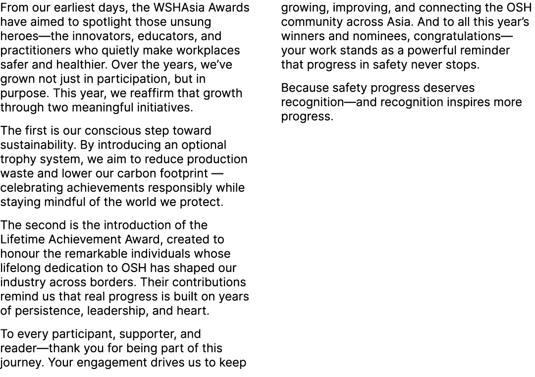From our earliest days, the WSHAsia Awards have aimed to spotlight those unsung heroes—the innovators, educators, and...