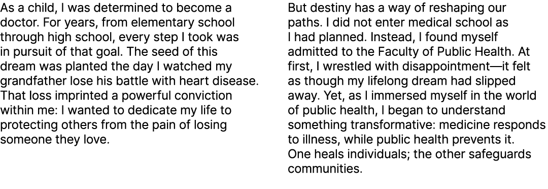 As a child, I was determined to become a doctor. For years, from elementary school through high school, every step I ...