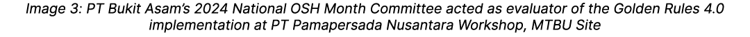 Image 3: PT Bukit Asam’s 2024 National OSH Month Committee acted as evaluator of the Golden Rules 4.0 implementation ...