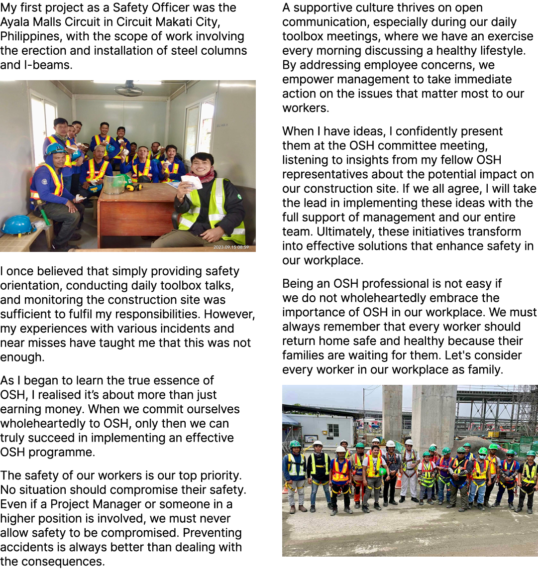 My first project as a Safety Officer was the Ayala Malls Circuit in Circuit Makati City, Philippines, with the scope ...