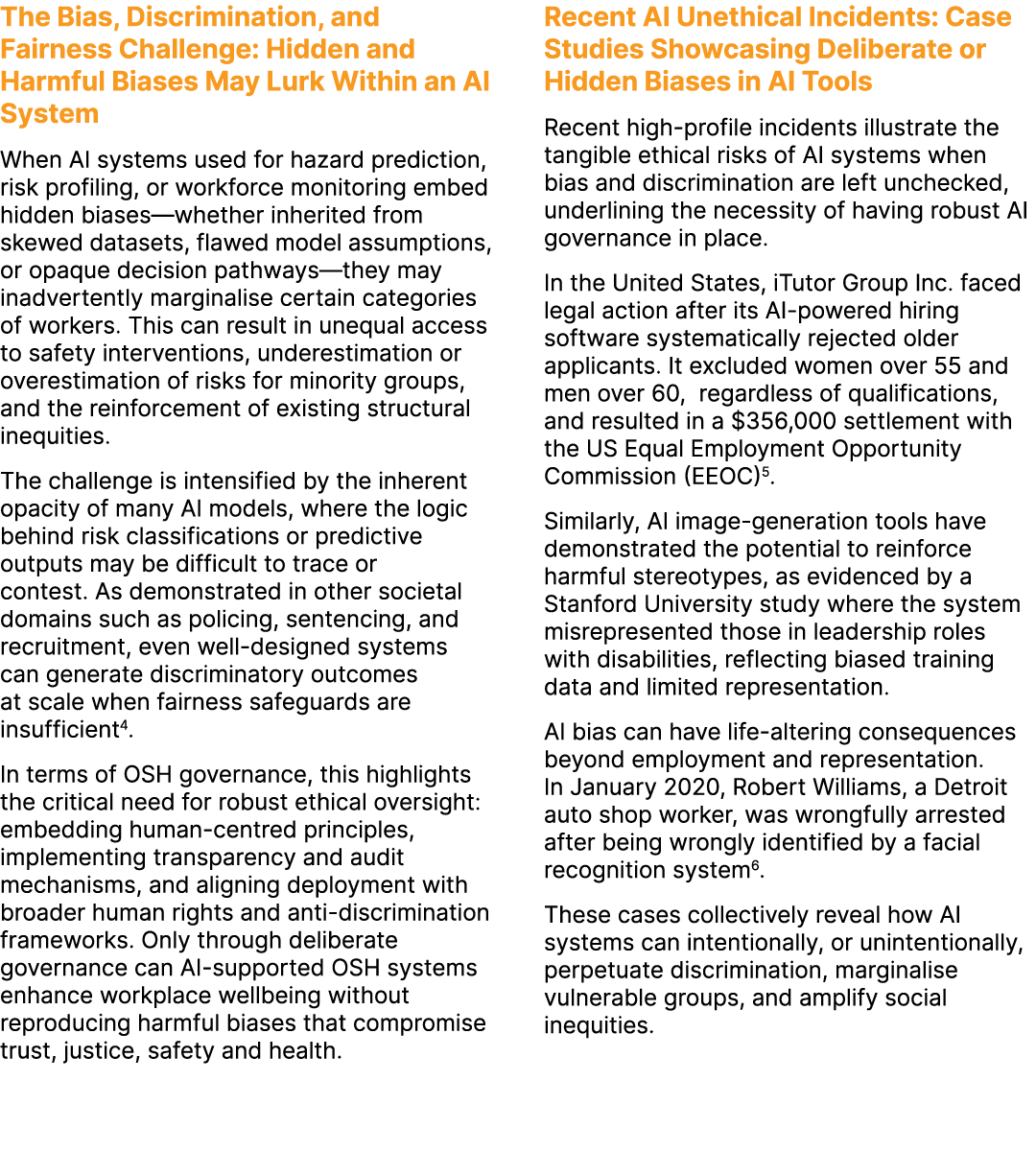 The Bias, Discrimination, and Fairness Challenge: Hidden and Harmful Biases May Lurk Within an AI System When AI syst...