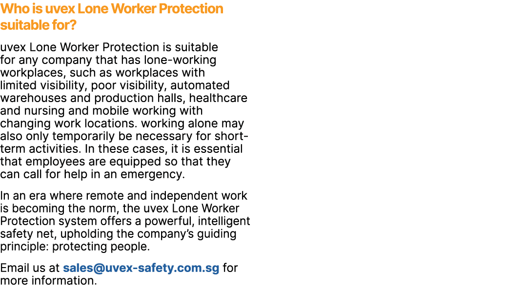Who is uvex Lone Worker Protection suitable for? uvex Lone Worker Protection is suitable for any company that has lon...