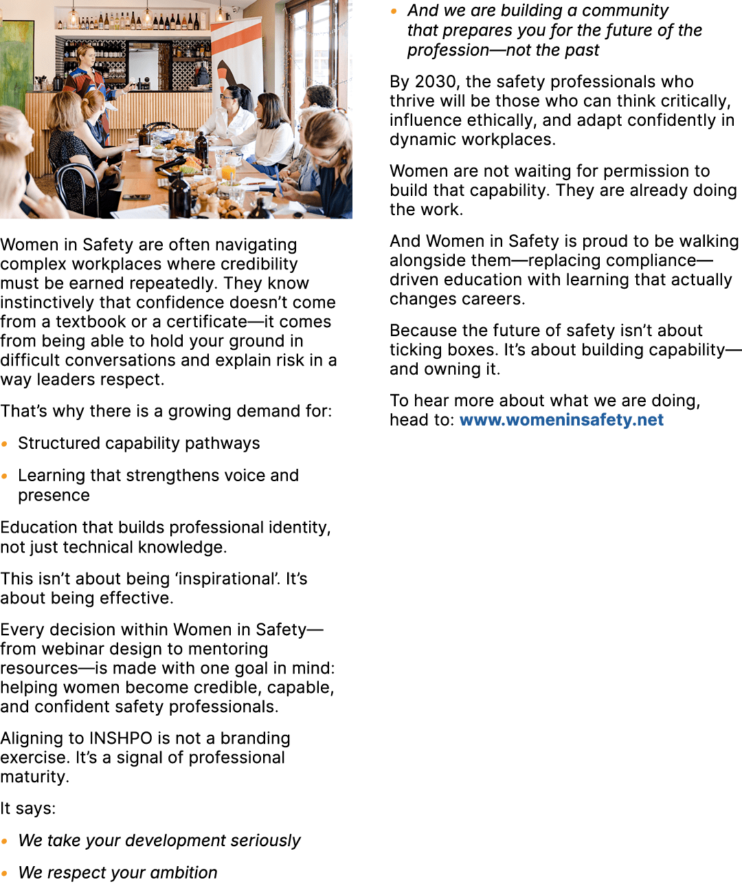 ￼ Women in Safety are often navigating complex workplaces where credibility must be earned repeatedly. They know inst...