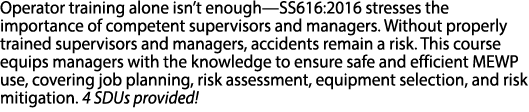 Operator training alone isn’t enough—SS616:2016 stresses the importance of competent supervisors and managers. Withou...