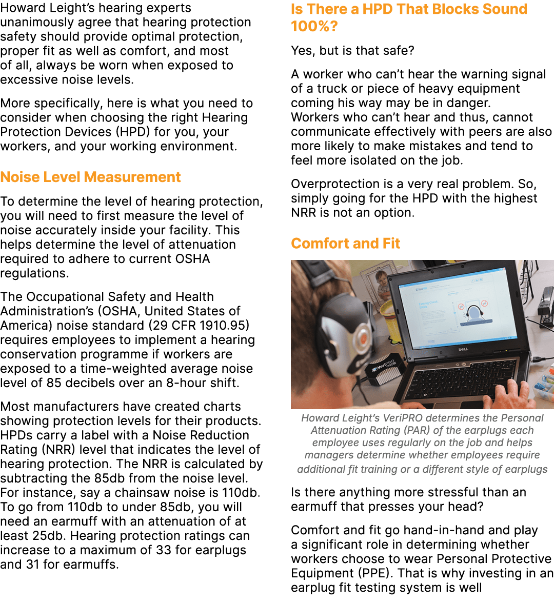 Howard Leight’s hearing experts unanimously agree that hearing protection safety should provide optimal protection, p...