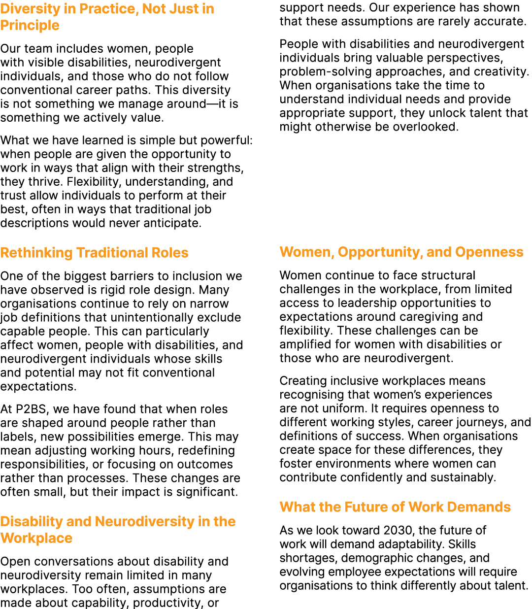 Diversity in Practice, Not Just in Principle Our team includes women, people with visible disabilities, neurodivergen...