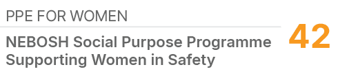 PPE for Women,42,NEBOSH Social Purpose Programme Supporting Women in Safety 