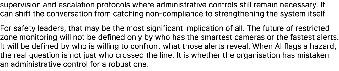 supervision and escalation protocols where administrative controls still remain necessary. It can shift the conversat...