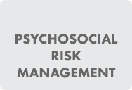 Psychosocial Risk Management