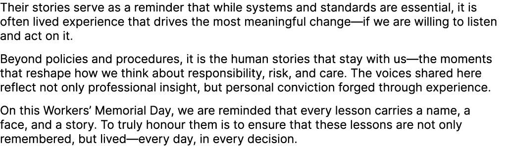 Their stories serve as a reminder that while systems and standards are essential, it is often lived experience that d...