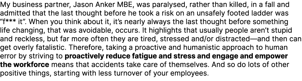 My business partner, Jason Anker MBE, was paralysed, rather than killed, in a fall and admitted that the last thought...