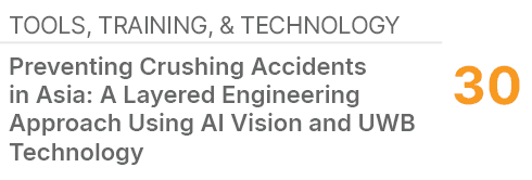 Tools, Training, & Technology ,30,Preventing Crushing Accidents in Asia: A Layered Engineering Approach Using AI Visi...