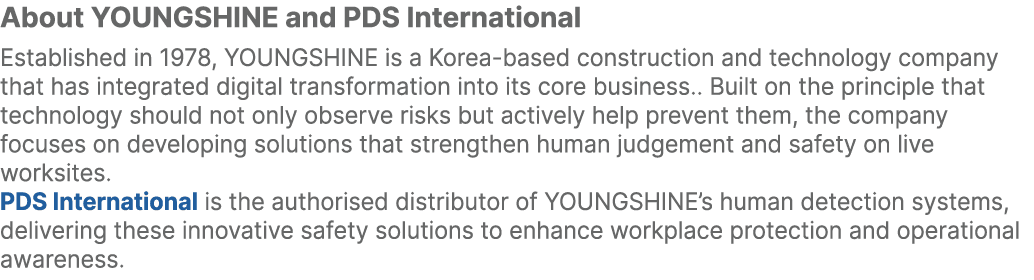 About YOUNGSHINE and PDS International Established in 1978, YOUNGSHINE is a Korea based construction and technology c...