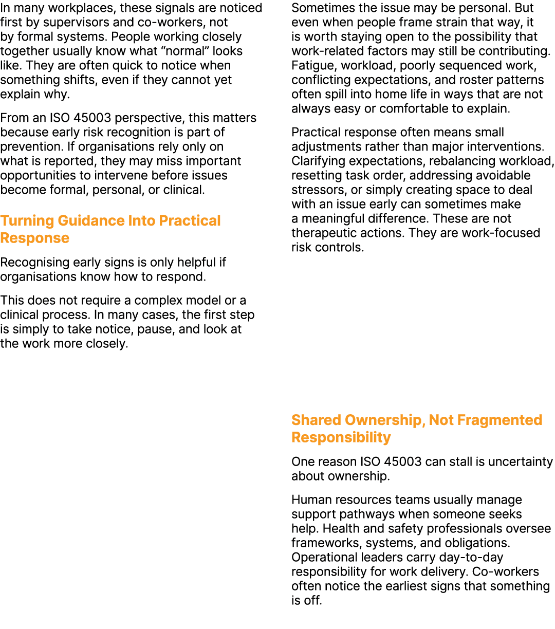 In many workplaces, these signals are noticed first by supervisors and co workers, not by formal systems. People work...