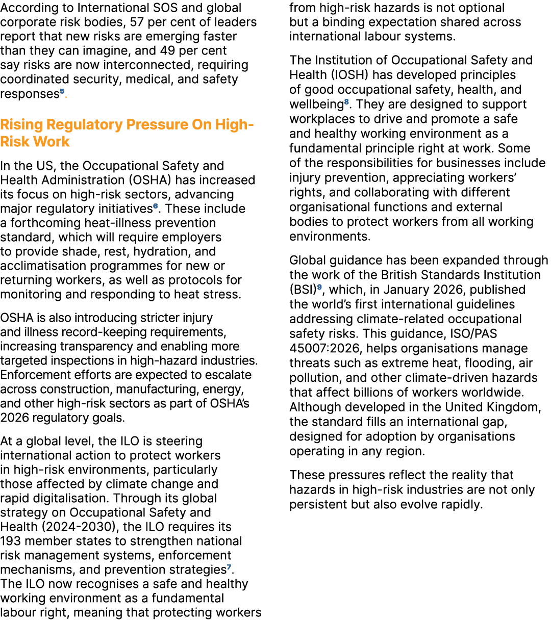 According to International SOS and global corporate risk bodies, 57 per cent of leaders report that new risks are eme...