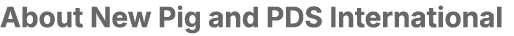 About New Pig and PDS International